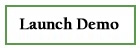 Launch Demo